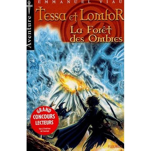 Tessa Et Lomfor - La Forêt Des Ombres