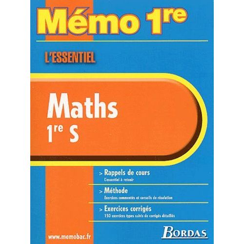 Maths 1ère S. - L'essentiel