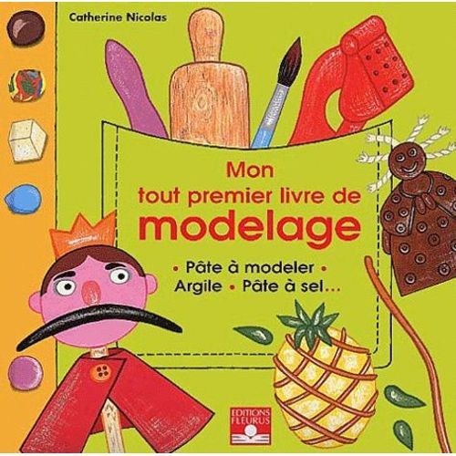 Mon Tout Premier Livre De Modelage