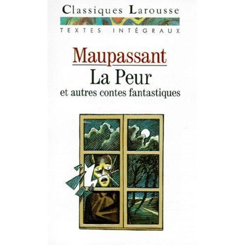 La Peur - Et Autres Contes Fantastiques