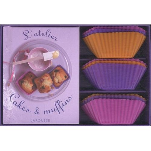 L'atelier Cakes Et Muffins - Avec 9 Moules En Silicone