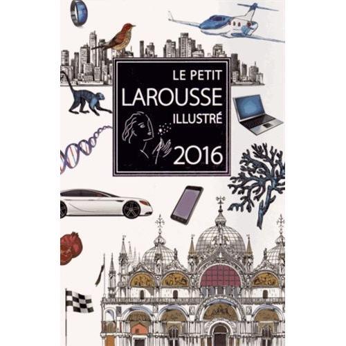 Le Petit Larousse Illustré - Avec Une Carte D'activation Du Dictionnaire Internet