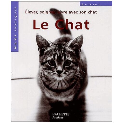 Le Chat - Les Conseils Dexperts Pour Prendre Soin De Votre C