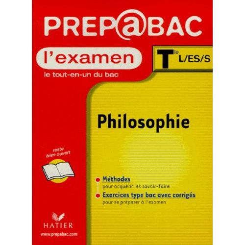 Philosophie Tles L, Es, S - La Dissertation Philosophique Et Le Commentaire De Texte