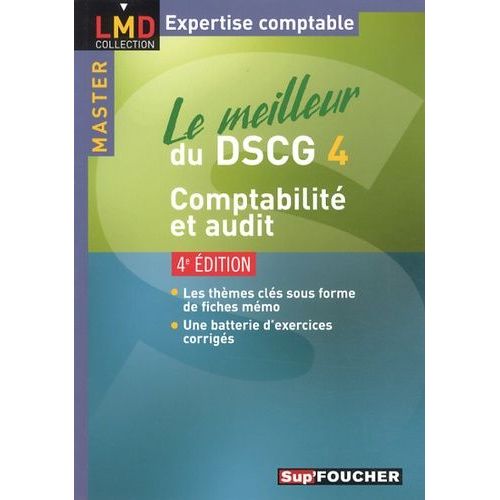 Le Meilleur Du Dscg 4 - Comptabilité Et Audit