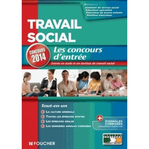 Les Concours D'entrée Concours 2014 - Assistant De Service Social, Éducateur De Jeunes Enfants, Éducateur Spécialisé, Moniteur, Éducateur