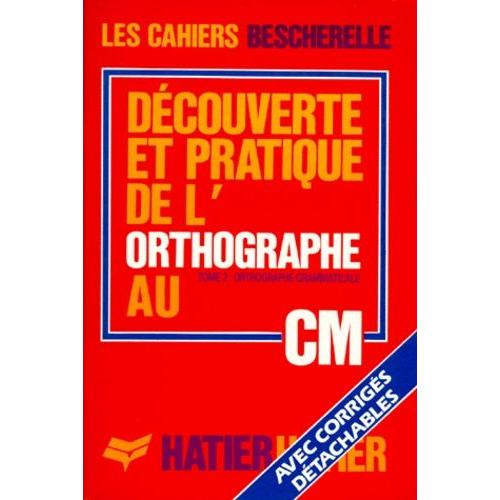 L'orthographe Pour Tous - Tome 2, L'orthographe Grammaticale
