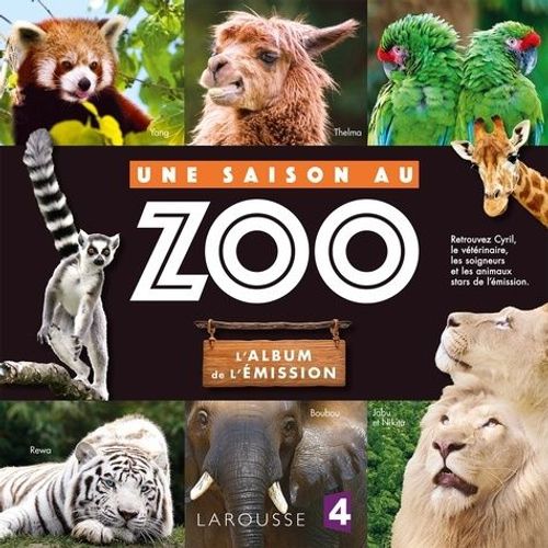 Une Saison Au Zoo - L'album De L'émission
