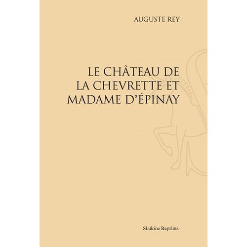 Le Château De La Chevrette Et Madame D'epinay