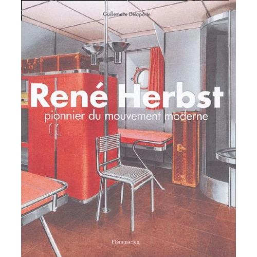 René Herbst - Pionnier Du Mouvement Moderne