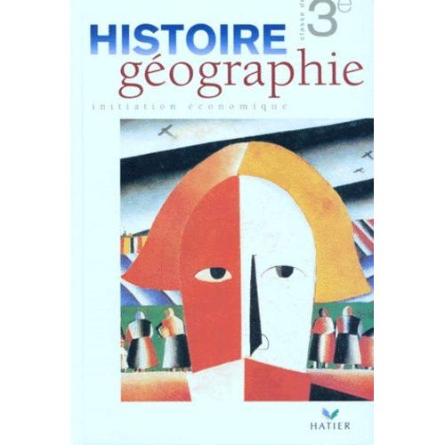 Histoire Géographie - Initiation Économique, Classe De 3e