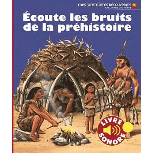 Ecoute Les Bruits De La Préhistoire