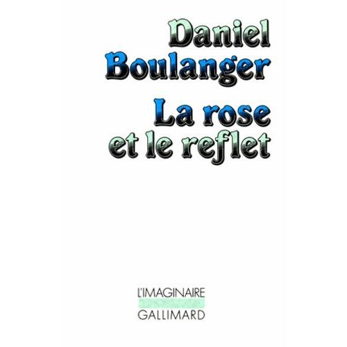 La Rose Et Le Reflet