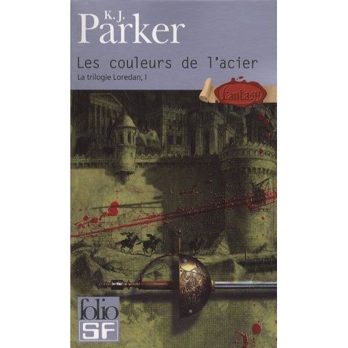 La Trilogie Loredan Tome 1 - Les Couleurs De L'acier