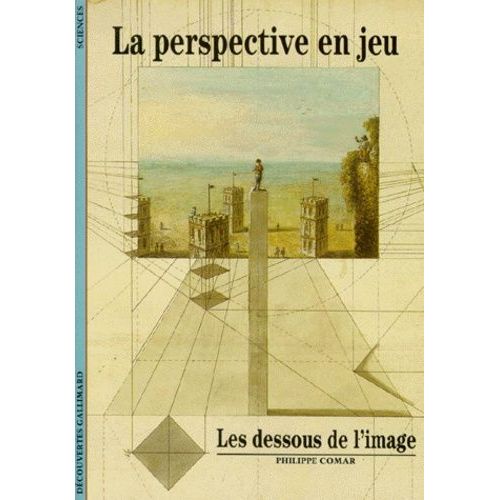 La Perspective En Jeu - Les Dessous De L'image
