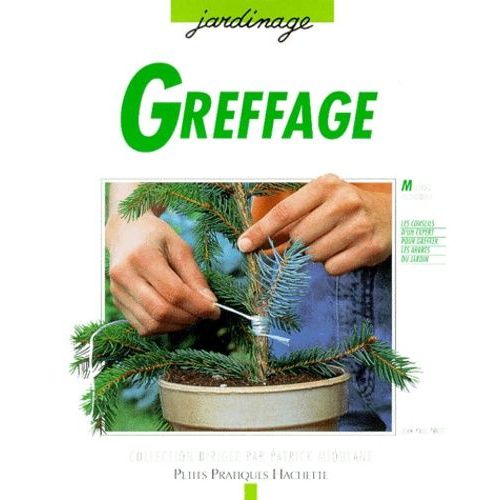Greffage - Les Conseils D'un Spécialiste Pour Multiplier Les Plantes Par La Chirurgie Végétale