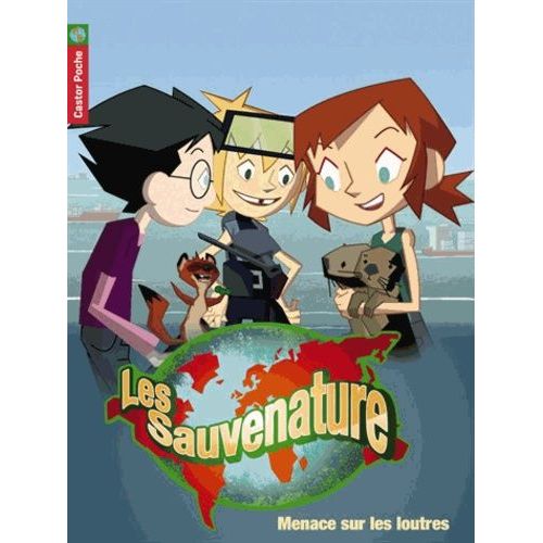 Les Sauvenature Tome 7 - Menace Sur Les Loutres