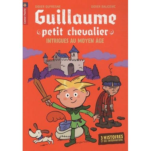 Guillaume Petit Chevalier - Intrigues Au Moyen Age