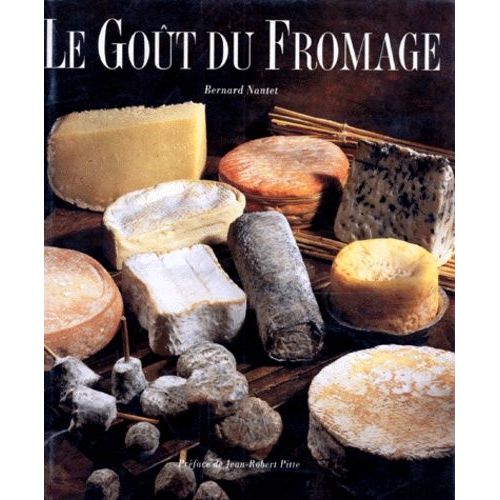 Le Goût Du Fromage