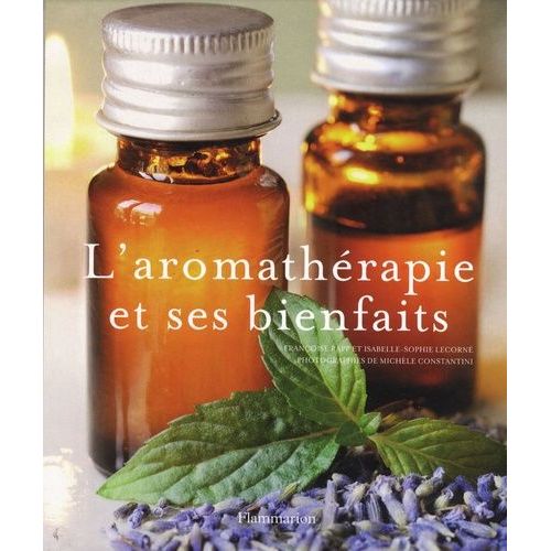 L'aromathérapie Et Ses Bienfaits
