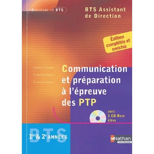 Communication Et Préparation À L'épreuve Des Ptp Bts Assistant De Direction 1e Et 2e Année - (1 Cd-Rom)