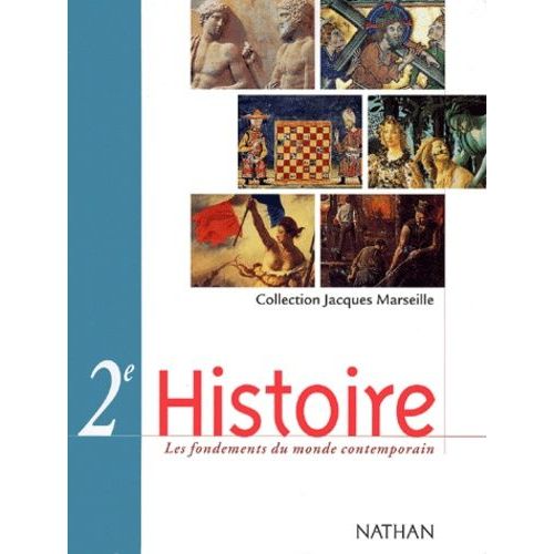 Histoire 2nde Les Fondements Du Monde Contemporain - Programme 2001