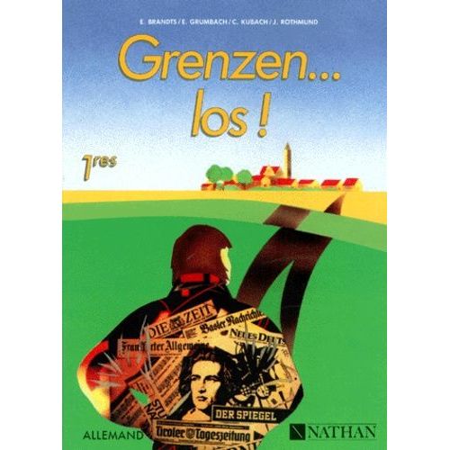 Grenzen Los ! - Allemand, 1res, Fichier De L'élève