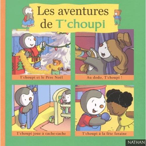 Les Aventures De T'choupi Tome 2 : T'choupi Et Le Père Noël. Au Dodo, T'choupi !. T'choupi Joue À Cache-Cache - T'choupi À La Fête Foraine