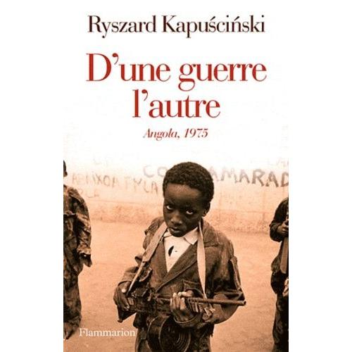 D'une Guerre L'autre - Angola, 1975