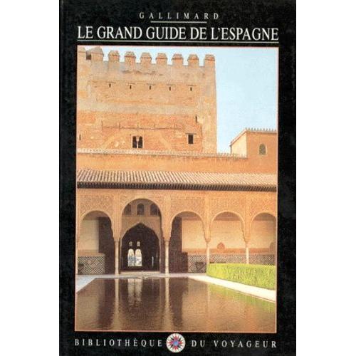 Le Grand Guide De L'espagne