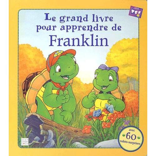 Le Grand Livre Pour Apprendre De Franklin