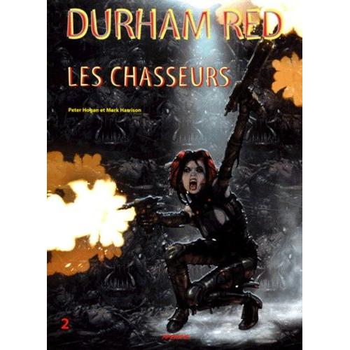 Durham Red Tome 2 : Les Chasseurs