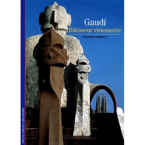 Gaudi, Bâtisseur Visionnaire