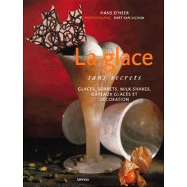 La Glace Sans Secrets