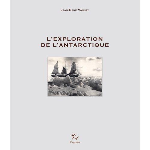 L'exploration De L'antarctique