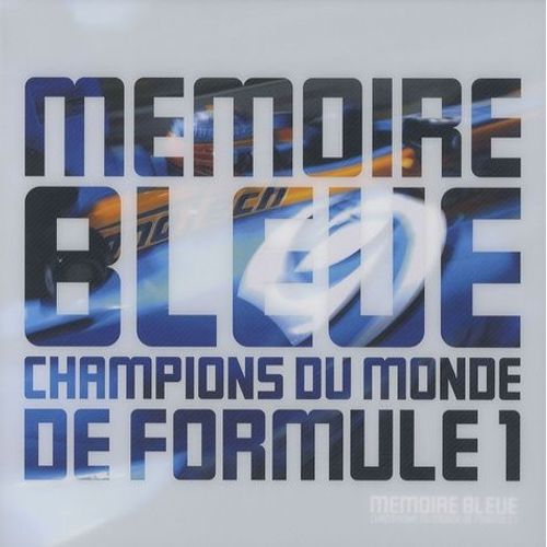 Mémoire Bleue - Champions Du Monde De Formule 1