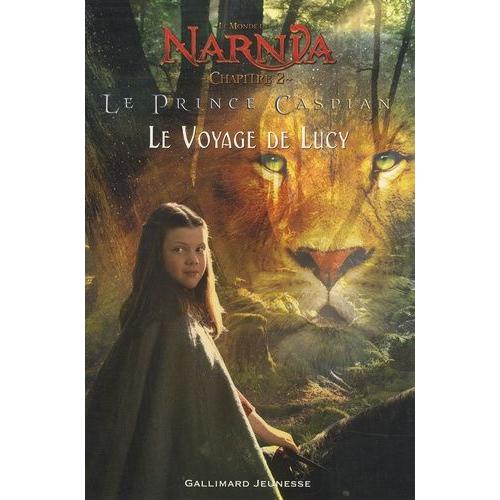 Le Monde De Narnia - Le Prince Caspian - Le Voyage De Lucy