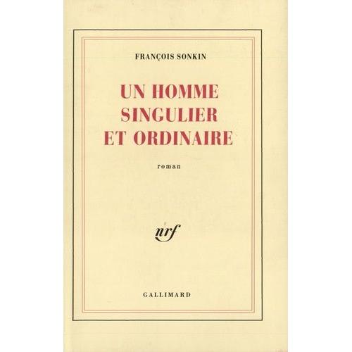 Un Homme Singulier Et Ordinaire