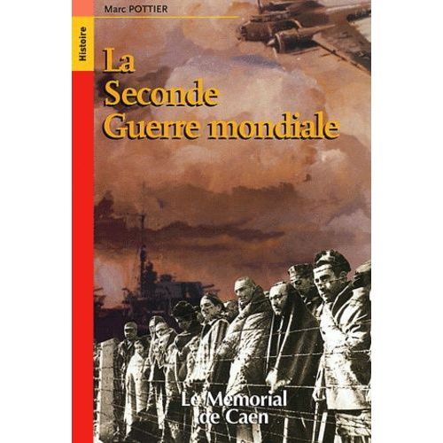 La Seconde Guerre Mondiale