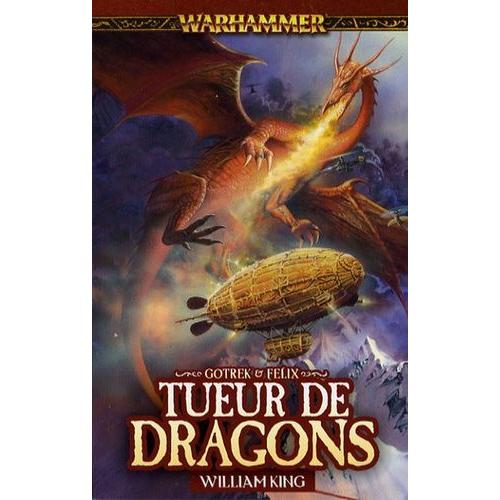 Gotrek Et Félix Tome 4 - Tueur De Dragons
