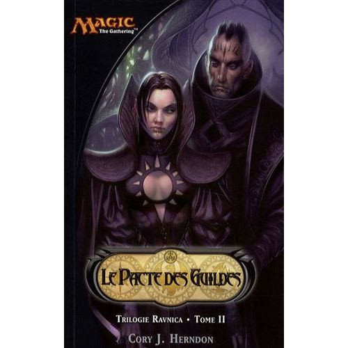 Ravnica Tome 2 - Le Pacte Des Guildes
