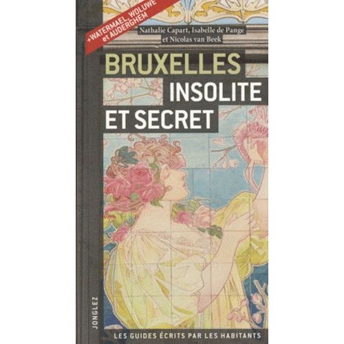 Bruxelles Insolite Et Secret