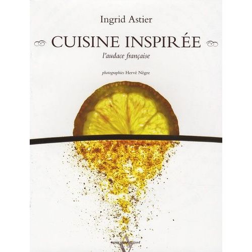 Cuisine Inspirée - L'audace Française