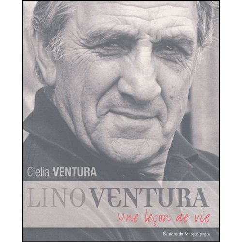 Lino Ventura - Une Leçon De Vie
