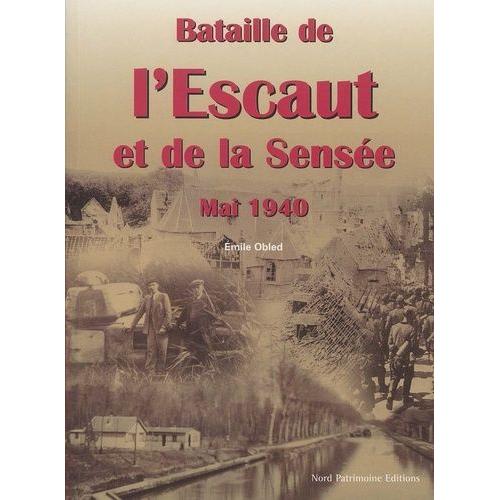 Bataille De L'escault Et De La Sensée Mai 1940