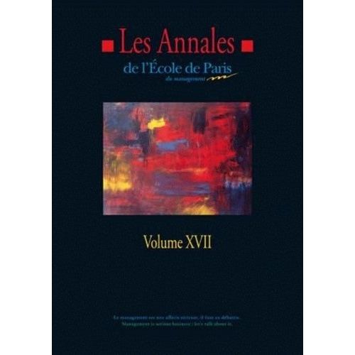 Les Annales De L'ecole De Paris Du Management - Volume 17, Travaux De L'année 2010
