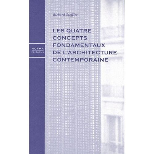 Les Quatre Concepts Fondamentaux De L'architecture Contemporaine