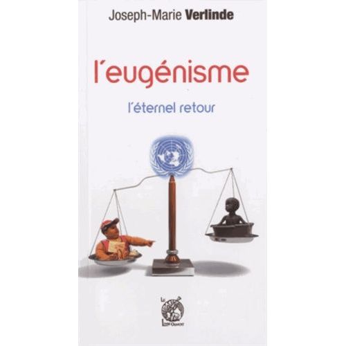 Eugénisme - Tome 1, L'éternel Retour