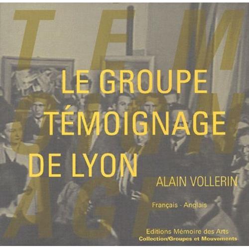Le Groupe Témoignage De Lyon (1936-1940). Edition Bilingue Français-Anglais