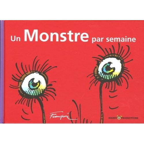 Un Monstre Par Semaine